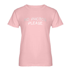 Womens No Photos Please Ladies' T-shirt