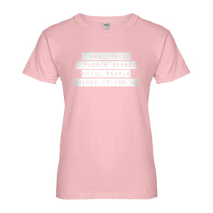 Womens I used to be a People Person Ladies' T-shirt