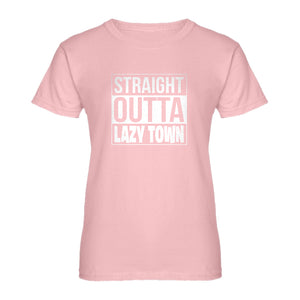 Womens Straight Outta Lazy Town Ladies' T-shirt