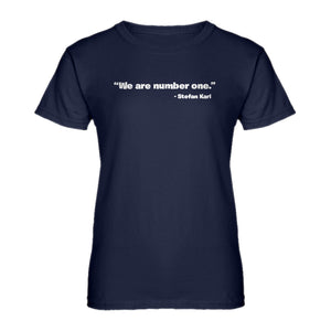 Womens We are Number One Ladies' T-shirt