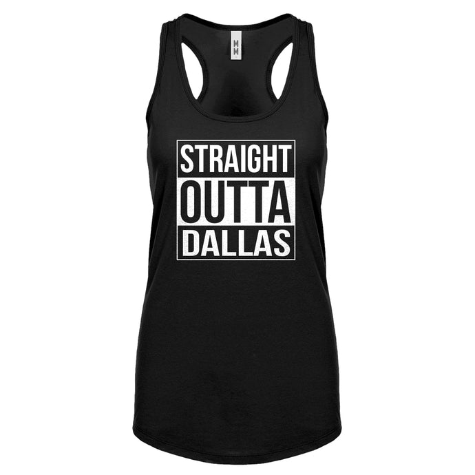 Straight Outta Dallas Womens Racerback Tank Top