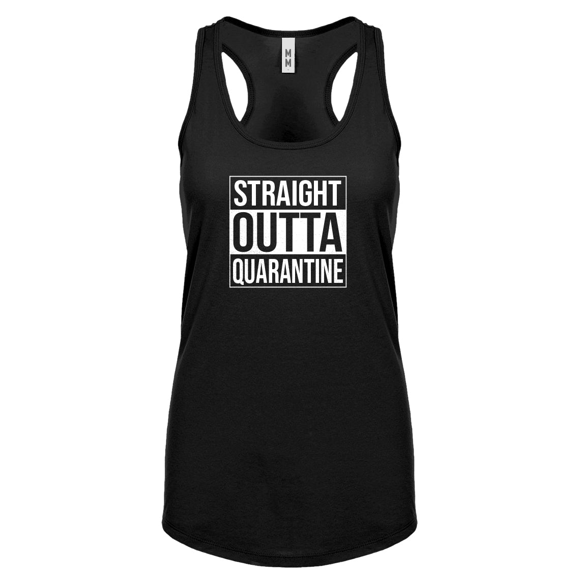 Straight Outta Quarantine Womens Racerback Tank Top