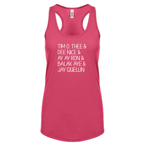 Tim O. Thee & Dee Nice & Ay Ay Ron & Balak Aye & Jay Quellin Womens Racerback Tank Top