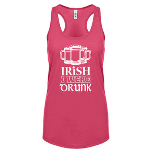 Racerback Irish I Were Drunk Womens Tank Top