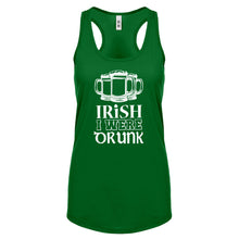 Racerback Irish I Were Drunk Womens Tank Top