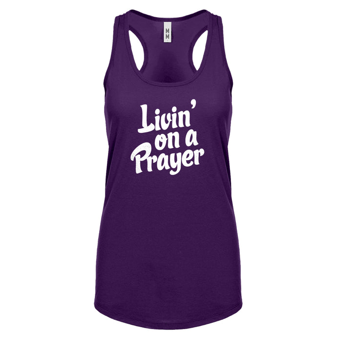 Racerback Living on a Prayer Womens Tank Top