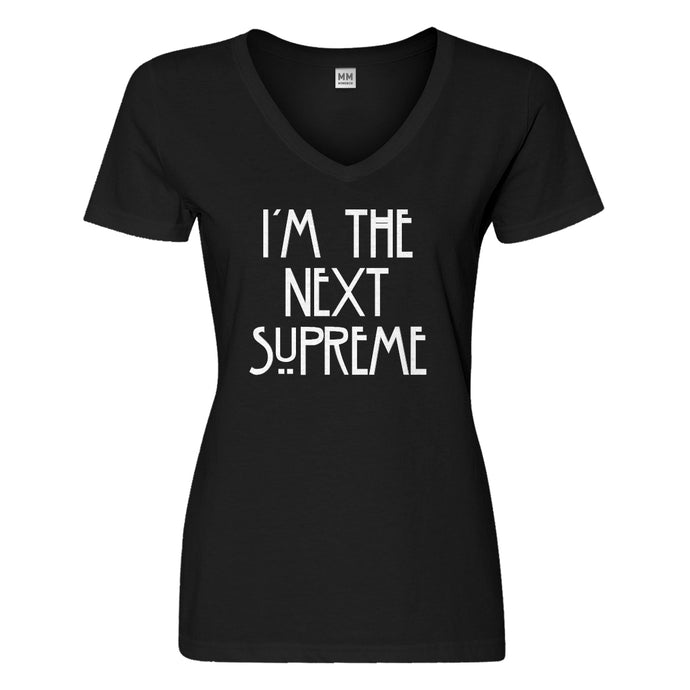 Womens I'm the Next Supreme Vneck T-shirt