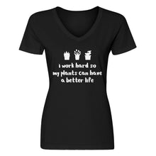 Womens So My Plants can have a Better Life Vneck T-shirt