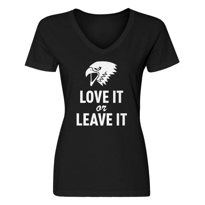 Womens Love it or Leave it! V-Neck T-shirt