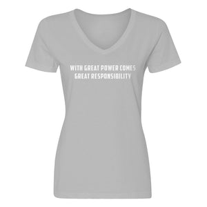 Womens With Great Power Comes Great Responsibility V-Neck T-shirt