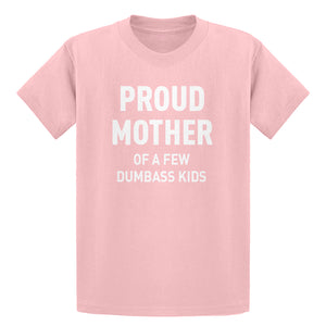 Youth Proud Mother of Dumbass Kids Kids T-shirt