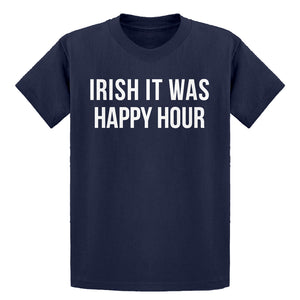 Youth Irish it were Happy Hour Kids T-shirt