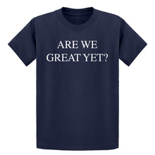 Youth Are We Great Yet? Kids T-shirt