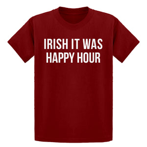 Youth Irish it were Happy Hour Kids T-shirt