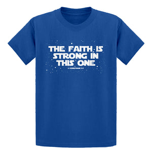 Youth The Faith is Strong in This One Kids T-shirt